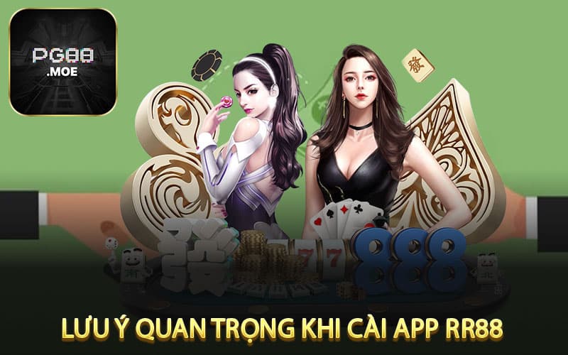 Lưu Ý Quan Trọng Khi Cài App PG88