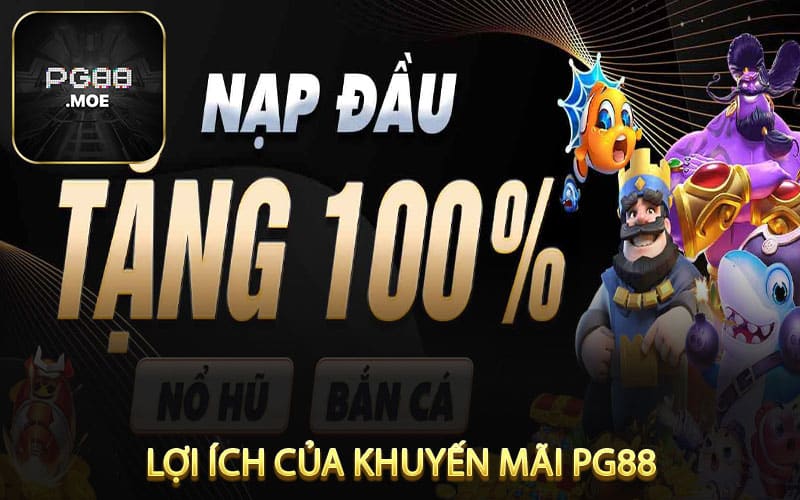 Lợi Ích Của Khuyến Mãi PG88
